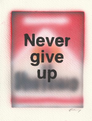 Never Give Up