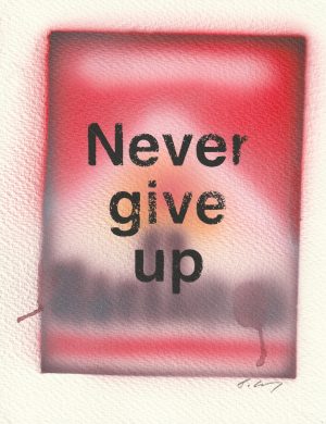 Never Give Up