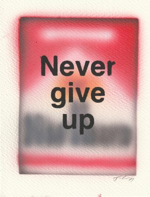 Never Give up